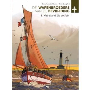 WAPENBROEDERS VAN DE BEVRIJDING: 08: HET EILAND ILE DE SEIN