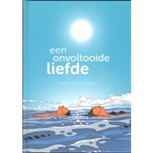 ONVOLTOOIDE LIEFDE: EEN ONVOLTOOIDE LIEFDE (HC)
