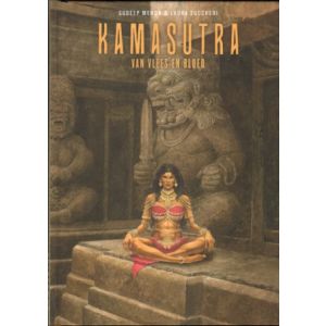 KAMASUTRA: VAN VLEES EN BLOED (HC)