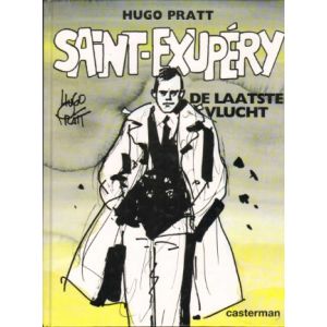 HUGO PRATT: SAINT EXUPERY, DE LAATSTE VLUCHT (HC 1995)