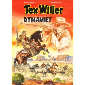 TEX WILLER: 18: DYNAMIET