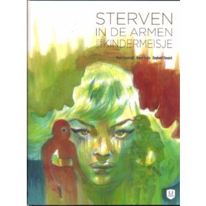 STERVEN IN DE ARMEN VAN MIJN KINDERMEISJE (HC)