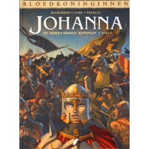 BLOEDKONINGINNEN: JOHANNA 3 DE BOOSAARDIGE KONINGIN (HC)