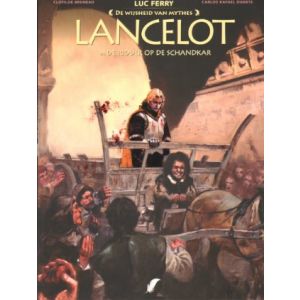 WIJSHEID VAN MYTHES: 22: LANCELOT 1 DE RIDDER OP DE SCHADKAR