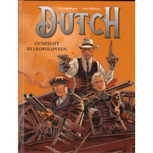 DUTCH: 03: GUNFIGHT IN LEOPOLDVEEN (HC)