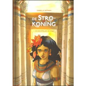 STROKONINGIN: 01: DE DOCHTER VAN DE FARAO (HC)