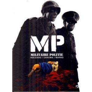 M.P. MILITAIRE POLITIE: IN HET OOG VAN DE STORM (hc)