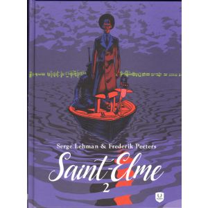 SAINT ELME: 02: DE TOEKOMST VAN DE FAMILIE (HC)