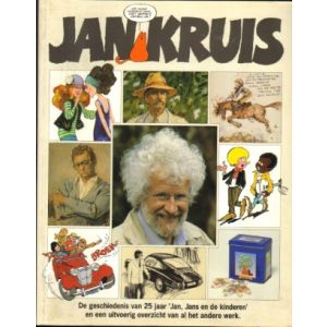 JAN KRUIS: DE GESCHIEDENIS VAN 25 JAAR JAN, JANS EN DE KINDEREN