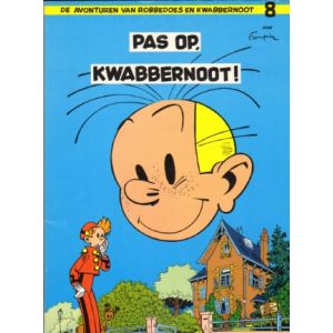 ROBBEDOES EN KWABBERNOOT: 08: PAS OP KWABBERNOOT