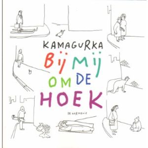 BIJ MIJ OM DE HOEK: KAMAGURKA 2025