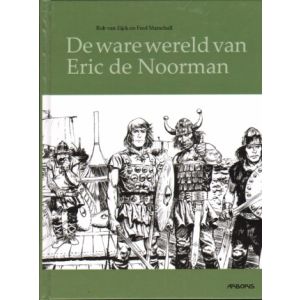 ERIC DE NOORMAN: SP: DE WARE WERELD VAN ERIC DE NOORMAN (HC)