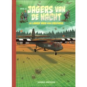 JAGERS VAN DE NACHT: 02: DE LANGE WEG NAAR VRIJHEID (HC)