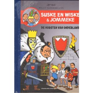 SUSKE EN WISKE EN JOMMEKE: LUXE: DE VORSTEN VAN ONDERLAND