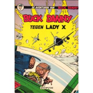 BUCK DANNY: 17: TEGEN LADY X (1965)