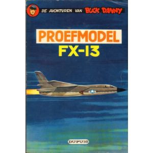 BUCK DANNY: 24: PROEFMODEL FX-13 (1965)