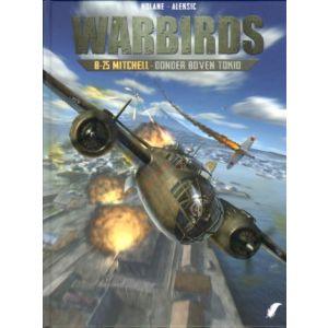 WARBIRDS: 03: B 25 MITCHELL DONDER BOVEN TOKIO