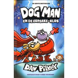 DOG MAN: 13: EN DE CUPCAKE KLUS (HC)