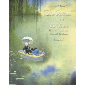 WIND IN DE WILGEN: INTEGRAAL: DE WIND IN DE WILGEN (HC)