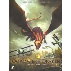 OORLOGEN EN DRAKEN: 02: HET LAFAYETTE ESCADRILLE (HC)