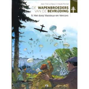 WAPENBROEDERS VAN DE BEVRIJDING: 09: HET DORP VASSIEUX EN VERCORS