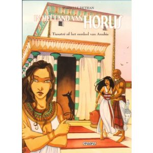 IN HET LAND VAN HORUS: 03: TIASATRE OF HET OORDEEL VAN ANUBIS