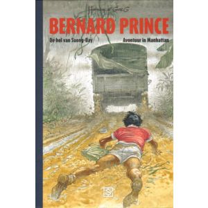 BERNARD PRINCE INTEGRAAL: 02: DE HEL VAN SUONG BAY + AVONTUUR IN MANTATTAN