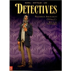 DETECTIVES: 05: FREDERICK ABSTRAIGHT A CAT IN A BARREL
