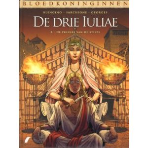 BLOEDKONINGINNEN: DRIE IULIAE: 03: DE PRINSES VAN DE STILTE (HC)