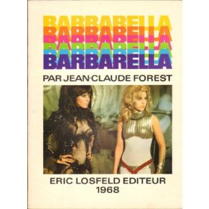 BARBARELLA: 1968, FRANS, PAR JEAN CLAUDE FOREST