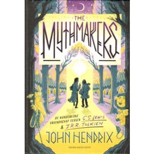 MYTHMAKERS: DE WONDERLIJKE VRIENDSCHAP TUSSEN LEWIS EN TOLKIEN