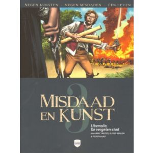 MISDAAD EN KUNST: 03: LIBERTALIA DE VERGETEN STAD
