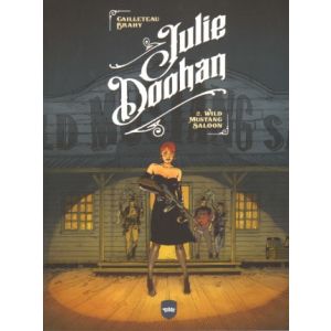 JULIE DOOHAN: 02: WILD MUSTANG SALOON