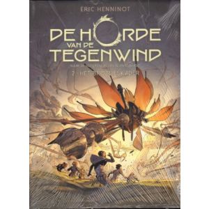 HORDE VAN DE TEGENWIND: 02: HET BROZE ESCADER (HC MET STOFOMSLAG