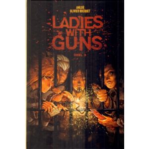 LADIES WITH GUNS: 03: DEEL 3 (HC)