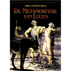CANDY GIRLS: 06: MANARA, DE METAMORFOSE VAN LUCIUS  (2000)