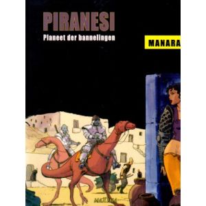 PIRANESI: PLANEET DER BANNELINGEN (MANARA)