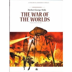 LIRERAIRE CLASSICERS IN BEELD: 06: WAR OF THE WORLDS