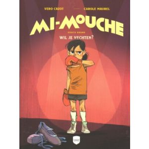 MI MOUCHE: 01: WIL JE VECHTEN