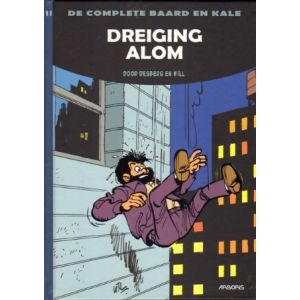 BAARD EN KALE, DE COMPLETE: 11: DREIGING ALOM (HC)