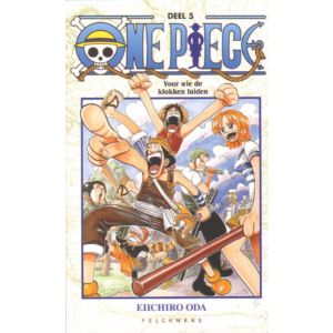 ONE PIECE: 05: VOOR WIE DE KLOKKEN LUIDEN (NED EDITIE)