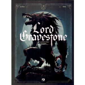 LORD GRAVESTONE: 02: DE LAATSTE WOLF VAN ALBA