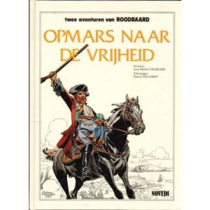 ROODBAARD: LUXE: OPMARS NAAR DE VRIJHEID (HC)