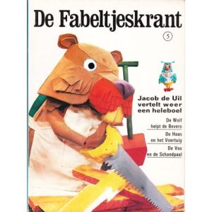 FABELTJES KRANT: 05: WOLF HELPT DE BEVERS