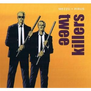 MEZZO / PIRUS: TWEE KILLERS