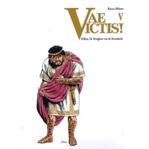 VAE VICTIS!: 05: DIDIUS DE TERUGKEER VAN DE SNOODAARD