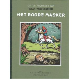 UIT DE ARCHIEVEN VAN WILLY VANDERSTEEN: 02: HET ROODE MASKER