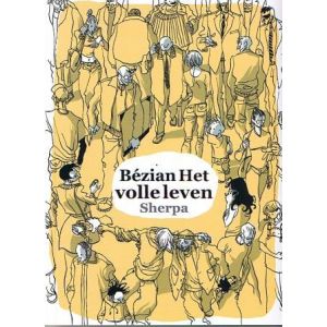 BEZIAN: HET VOLLE LEVEN