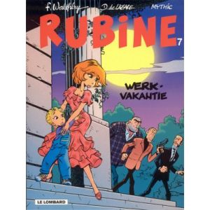 RUBINE: 07: WERKVAKANTIE