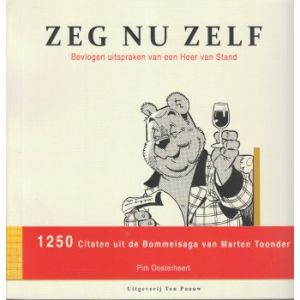 BOMMEL: ZEG NU ZELF (OOSTERHEERT)